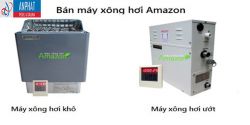 Bán máy xông hơi Amazon chất lượng cao giá thành hợp lý